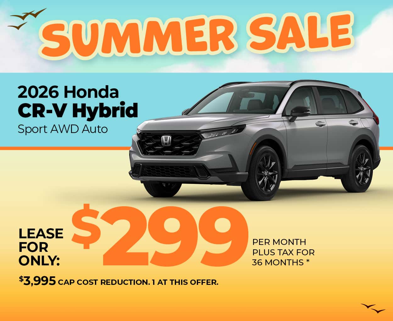 Lease a 2026 Honda CR-V Hybrid Sport for $299 per month for 36 months.
