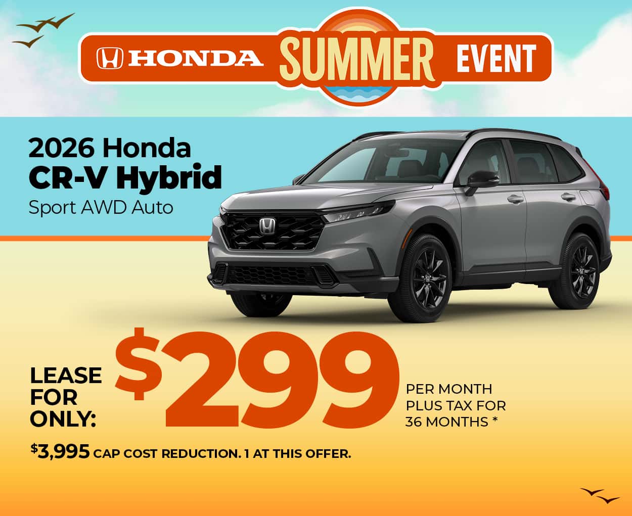 Lease a 2026 Honda CR-V Hybrid Sport for $299 per month for 36 months.