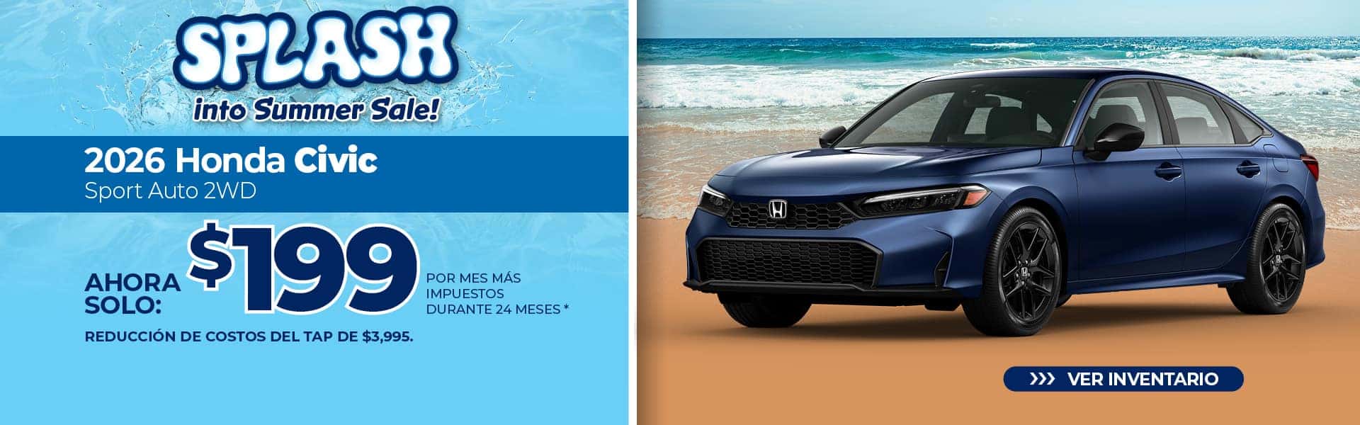 Lease a 2026 Honda Civic Sport for $199 per month for 24 months.- Spanish