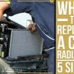When To Replace A Car Radiator: 5 Signs