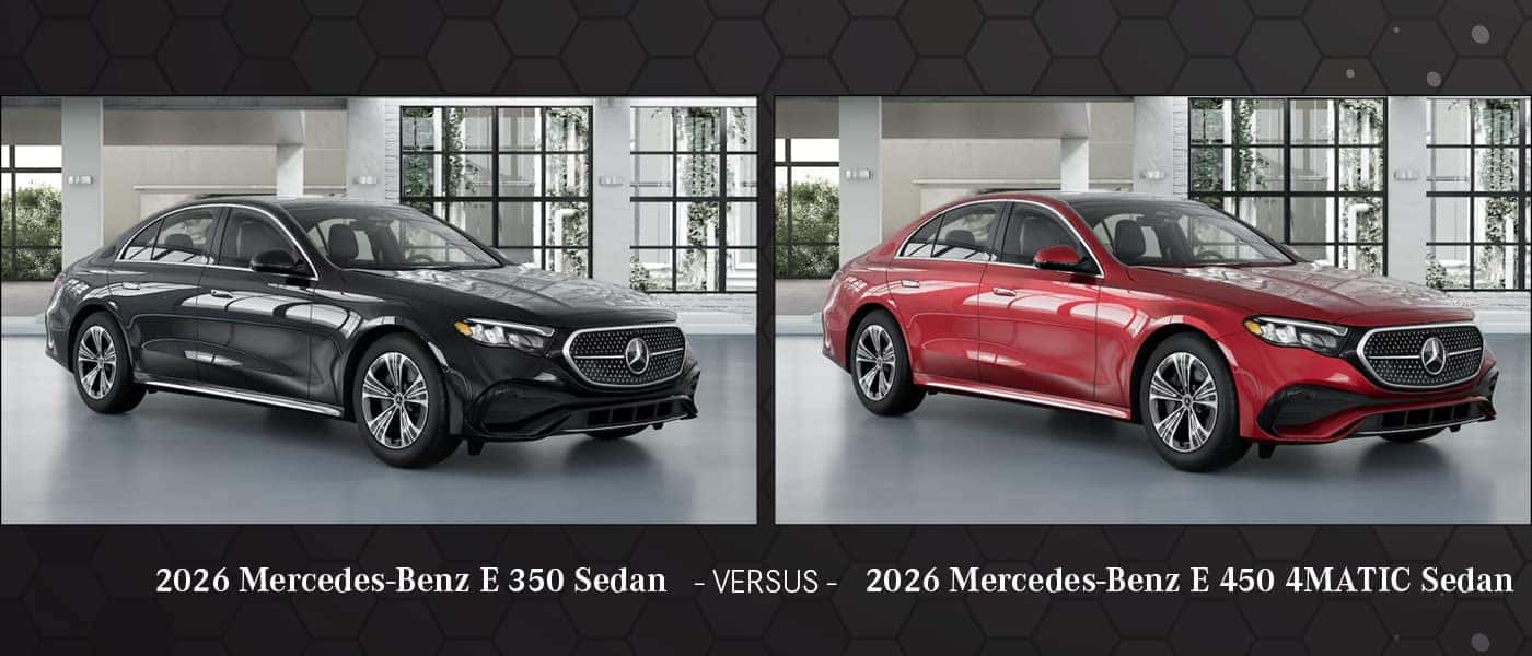 2026 Mercedes-Benz E 350 Sedan vs. 2026 Mercedes-Benz E 450 4MATIC Sedan