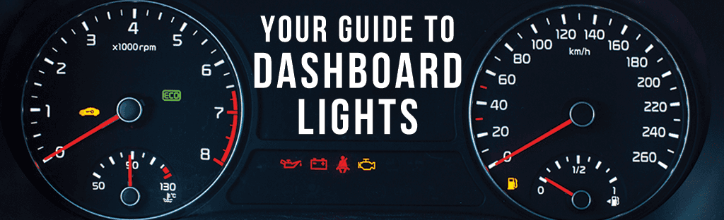 lights on your dashboard