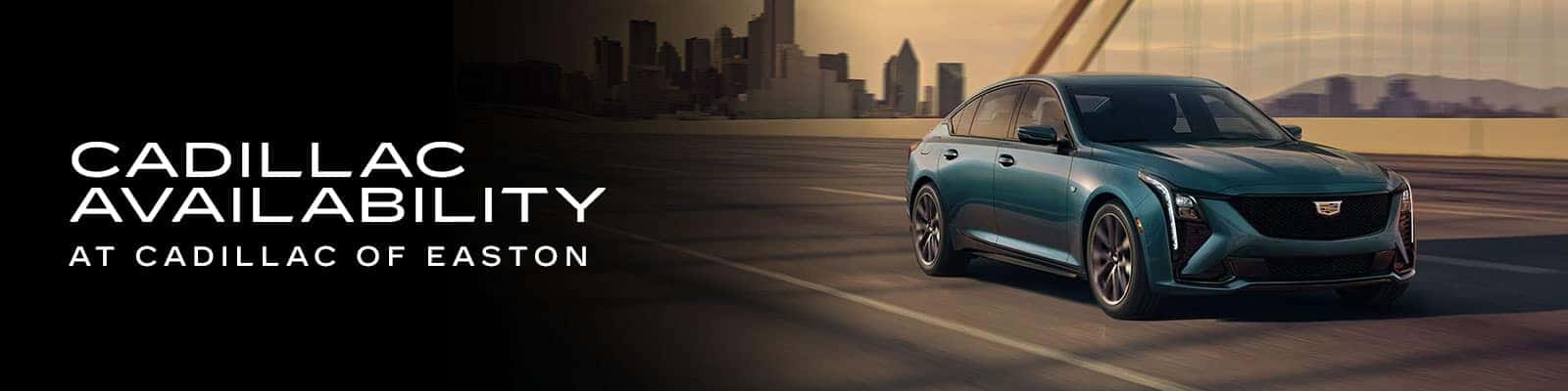 Cadillac Availability at Germain Cadillac of Easton