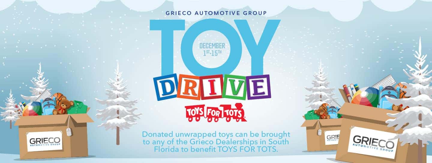 Donated unwrapped toys can be brought to any of the Grieco Dealerships in South Florida to benefit TOYS FOR TOTS.