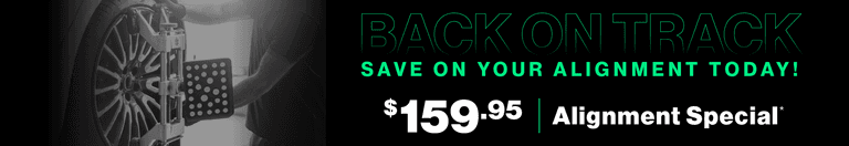 Back on Track | Save on your alignment today! $159.95 Alignment Special
