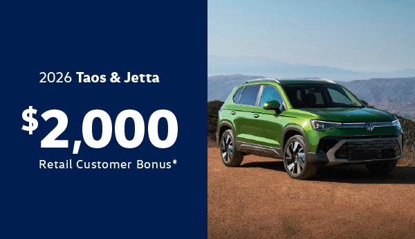 2026 Volkswagen Taos & Jetta: $2,000 Retail Customer Bonus