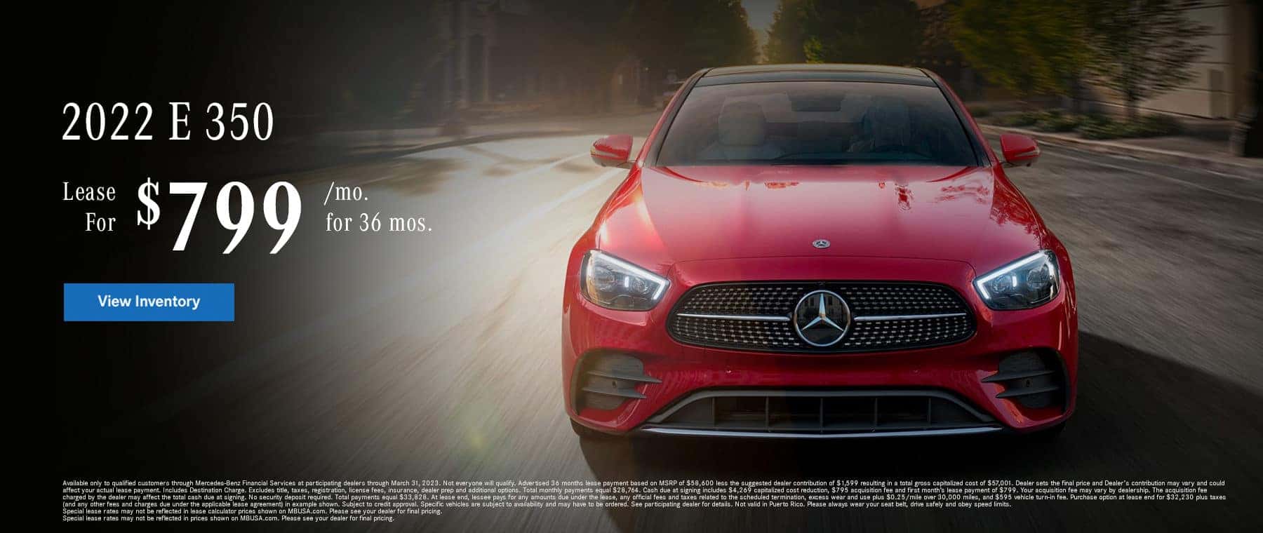 2022 E 350: $799/mo for 36 months