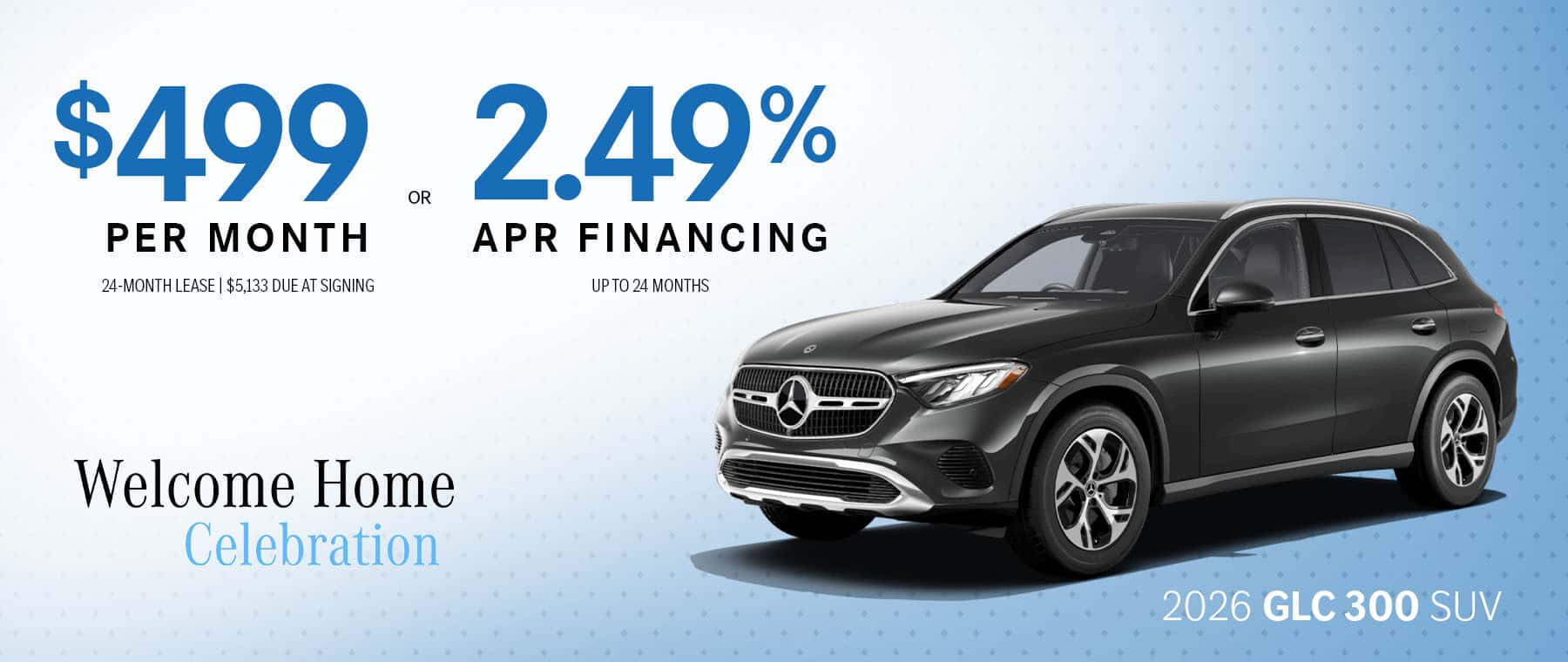 Enjoy special financing and lease offers on the 2026 GLC 300 SUV during the Welcome Home Celebration at Mercedes-Benz of Knoxville