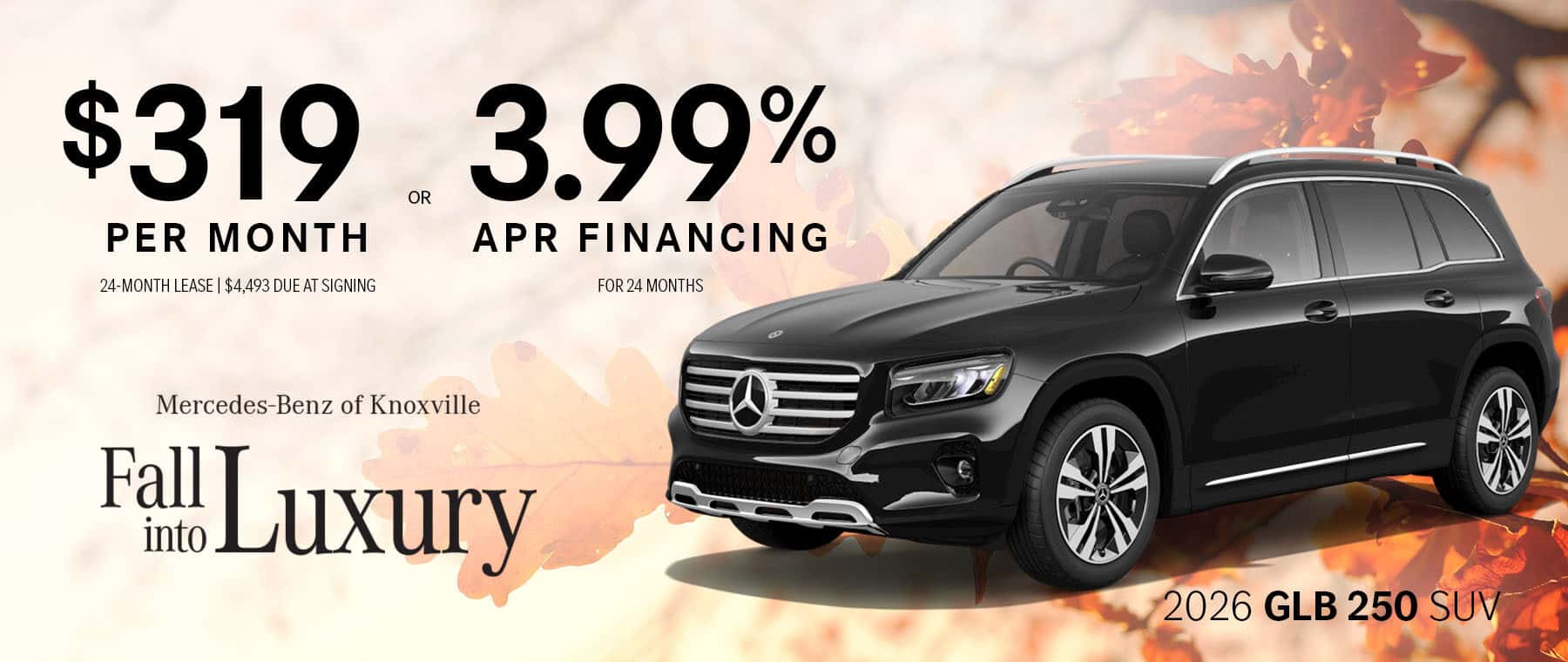 Enjoy special financing and lease offers on the 2026 GLB 250 SUV during the Mercedes-Benz of Knoxville Fall Into Luxury Sales Event