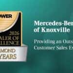 Mercedes-Benz of Knoxville is a 2026 J.D. Power Diamond Dealer of Excellence, representing eight consecutive years of superior customer service.