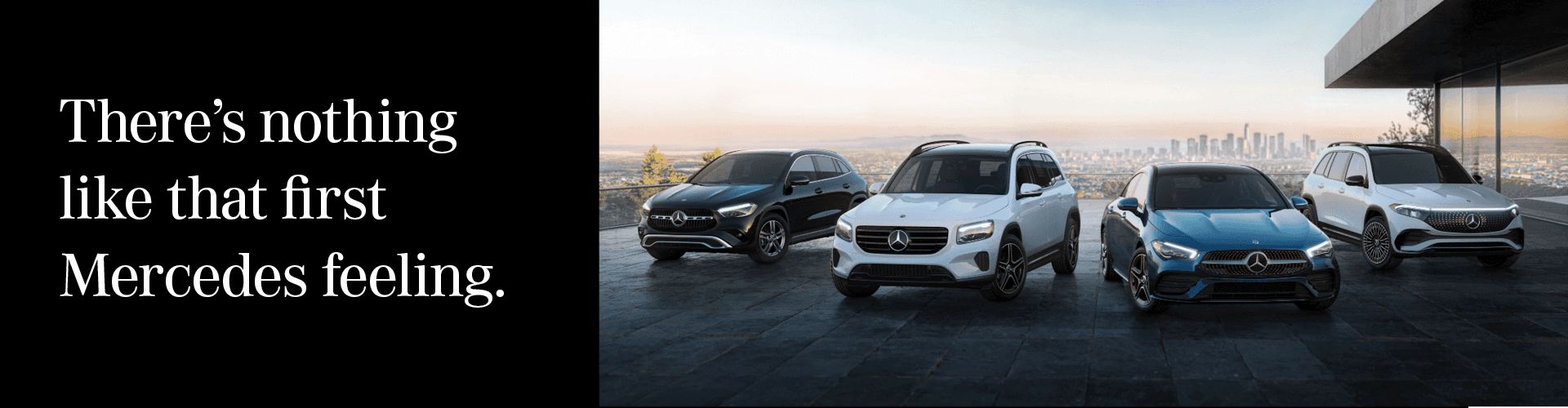 There’s nothing like that first Mercedes feeling.