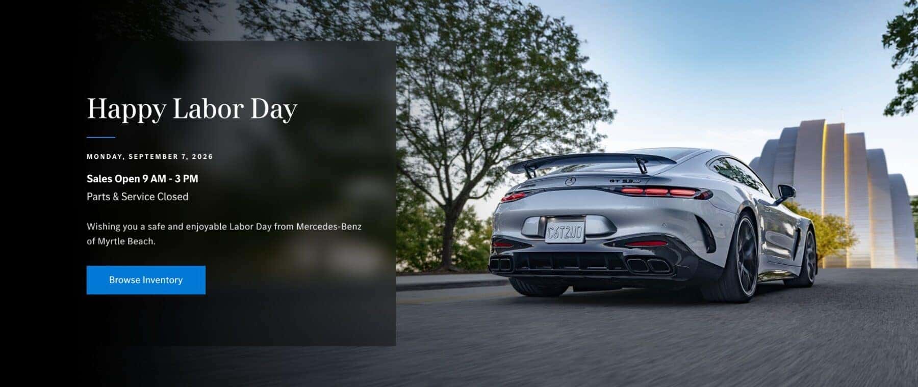Mercedes-Benz of Myrtle Beach Labor Day holiday hours for sales, parts, and service.