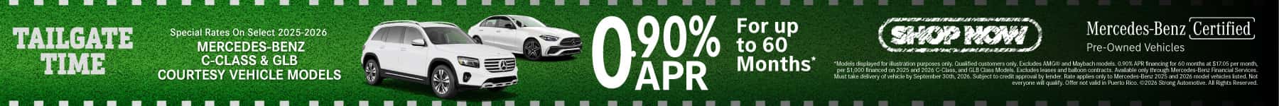 Special Rates On Select 2025-2026 Mercedes-Benz C-Class and GLB Courtesy Vehicle Models Rates As Low As 0.90% APR for up to 60 months*