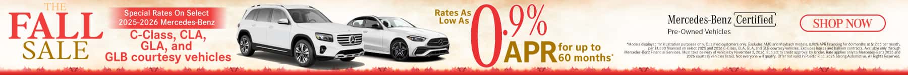 Special Rates On Select 2025-2026 Mercedes-Benz C-Class, CLA, GLA, and GLB Courtesy Vehicles Rates as low as 0.9% APR for up to 60 months*