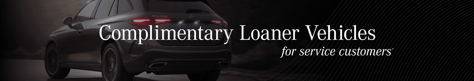 Complimentary loaner Vehicles for Service Customers
