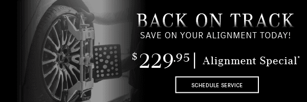 Back on Track | Save on your alignment today! $229.95 Alignment Special