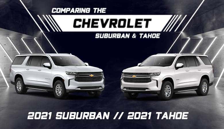 2021 Chevy Tahoe vs. 2021 Chevy Suburban Sherman TX